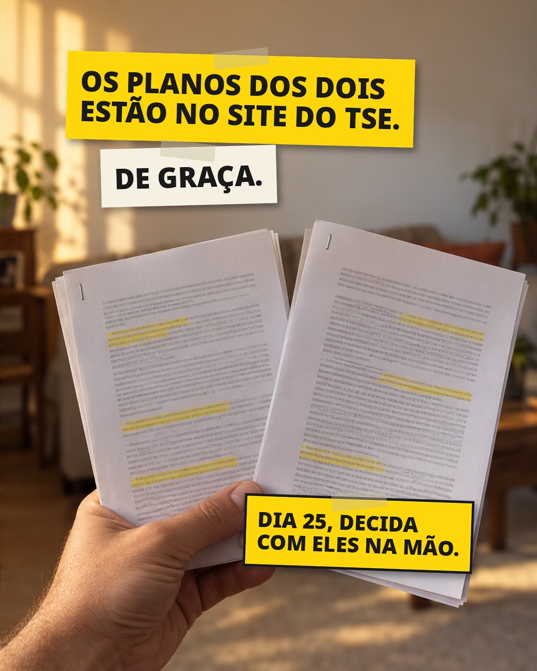 Slide 2: OS PLANOS DOS DOIS ESTÃO NO SITE DO TSE. DE GRAÇA. DIA 25, DECIDA COM ELES NA MÃO.