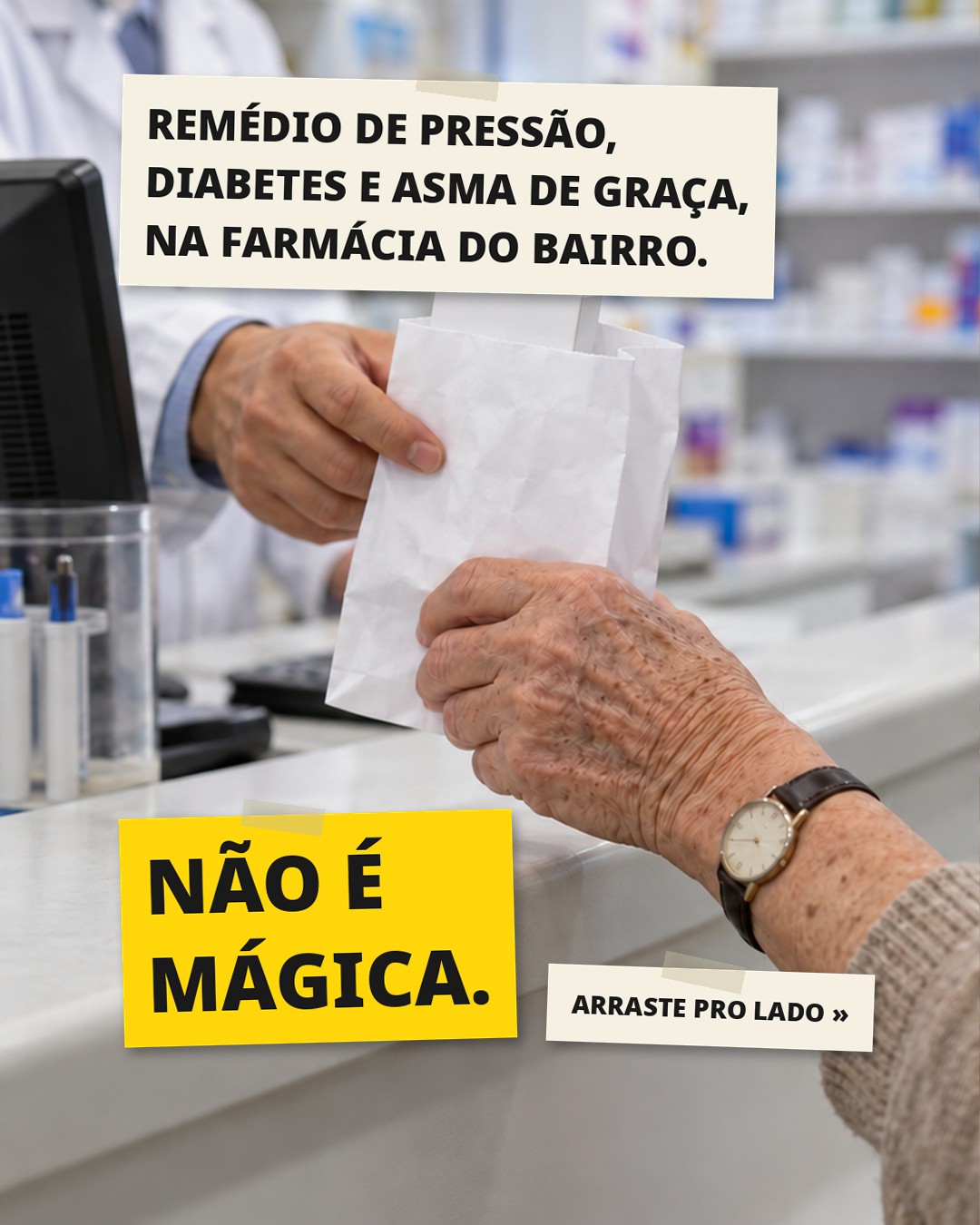 Slide 1: REMÉDIO DE PRESSÃO, DIABETES E ASMA DE GRAÇA, NA FARMÁCIA DO BAIRRO. NÃO É MÁGICA.