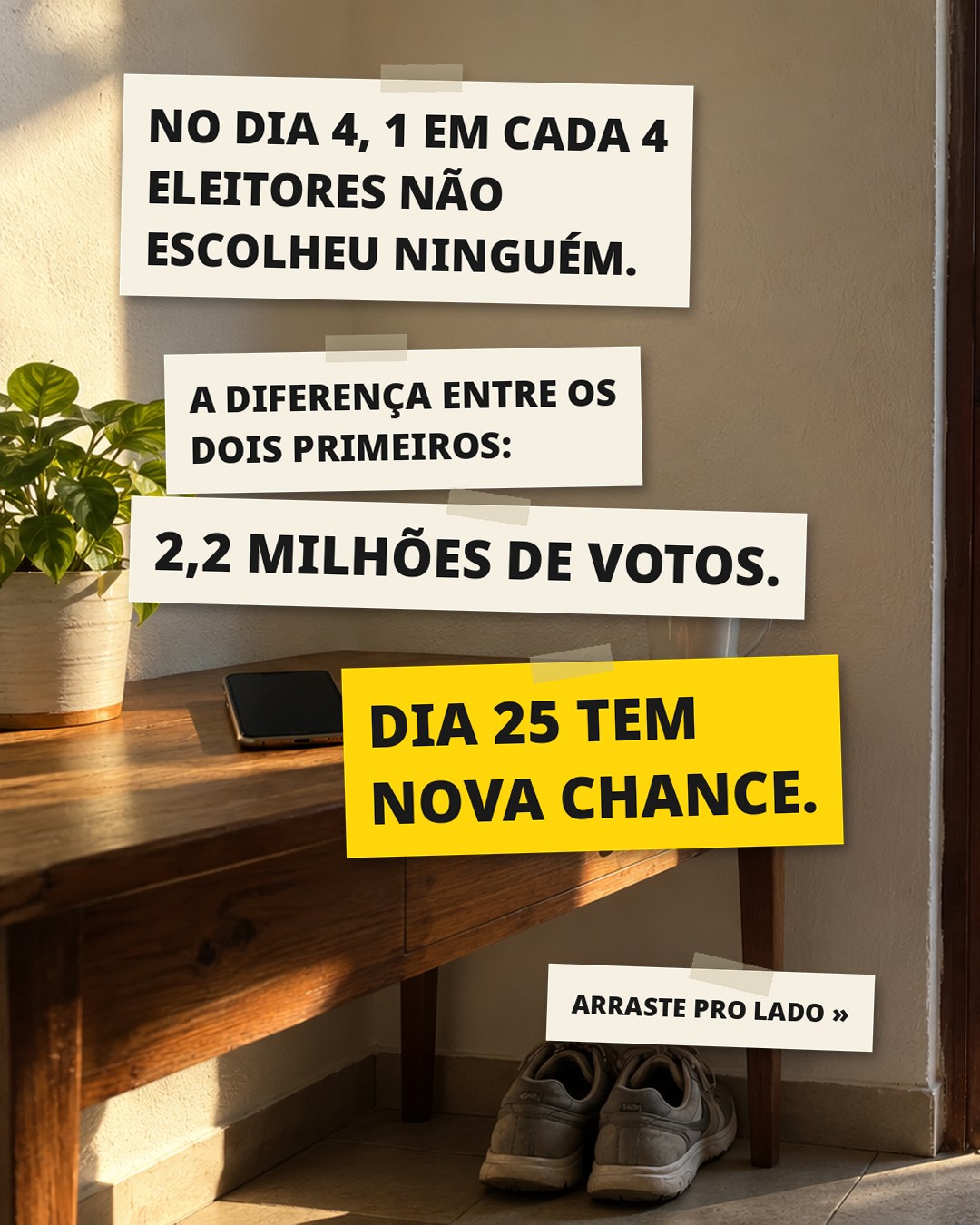 Slide 1: NO DIA 4, 1 EM CADA 4 ELEITORES NÃO ESCOLHEU NINGUÉM. A DIFERENÇA ENTRE OS DOIS PRIMEIROS: 2,2 MILHÕES DE VOTOS.