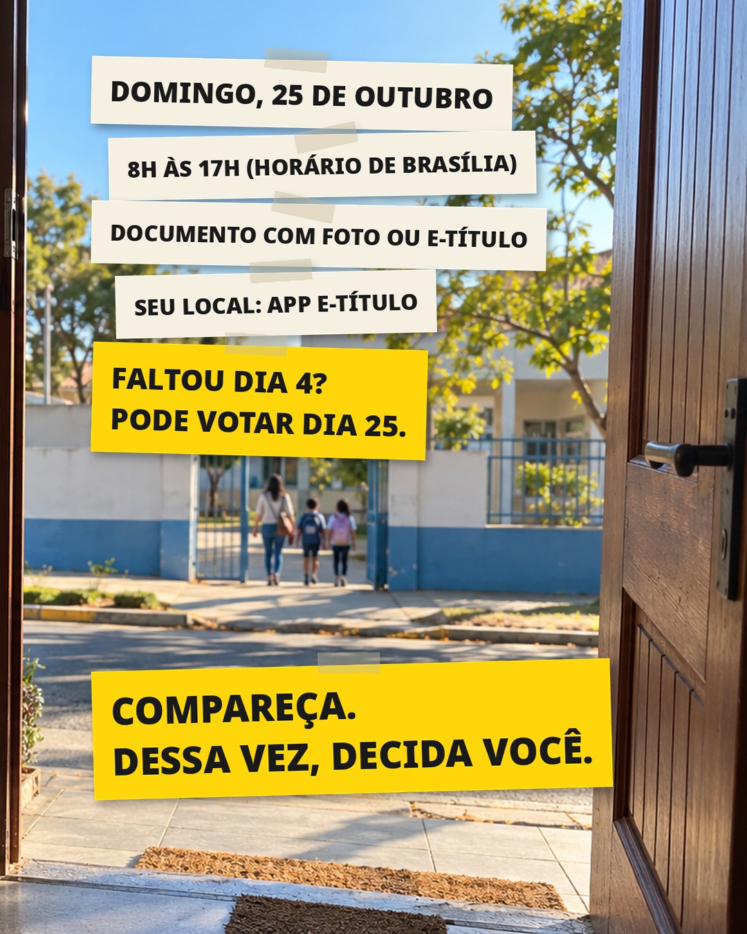 Slide 2: DOMINGO, 25 DE OUTUBRO 8H ÀS 17H (HORÁRIO DE BRASÍLIA) DOCUMENTO COM FOTO OU E-TÍTULO SEU LOCAL: APP E-TÍTULO FALTOU DIA 4? PODE VOTAR DIA 25.