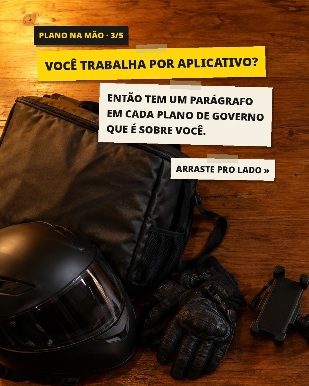 Slide 1: VOCÊ TRABALHA POR APLICATIVO? ENTÃO TEM UM PARÁGRAFO EM CADA PLANO DE GOVERNO QUE É SOBRE VOCÊ.